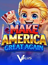 Vplus : Make America Great Again - ADAGAMING168